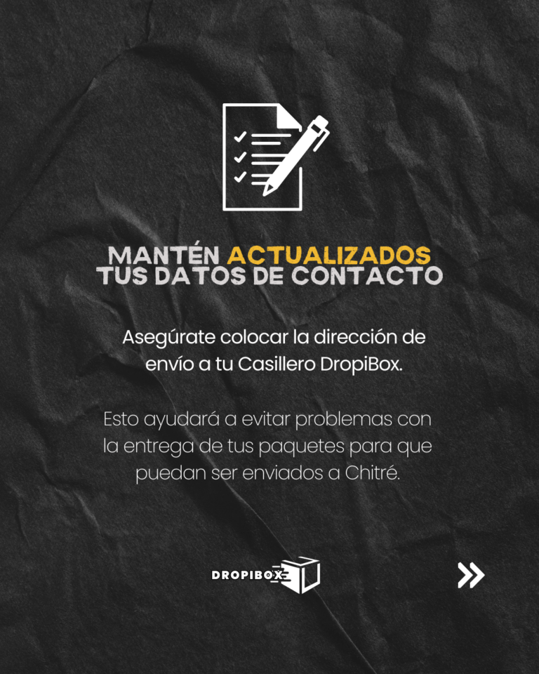 Asegúrate colocar la dirección de envío a tu Casillero DropiBox.  Esto ayudará a evitar problemas con la entrega de tus paquetes para que puedan ser enviados a Chitré.